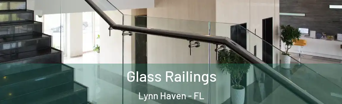 Glass Railings Lynn Haven - FL